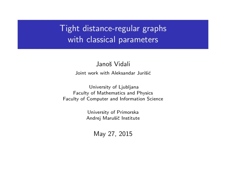 tight distance regular graphs with classical parameters