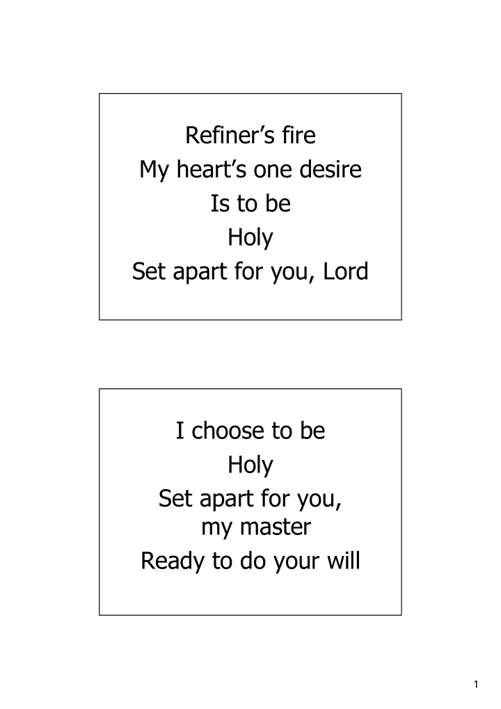 refiner s fire s fire refiner my heart s one desire s one