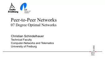 Peer-to-Peer Networks  07 Degree Optimal Networks  Christian Schindelhauer  Technical Faculty
