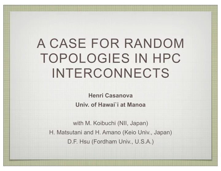 a case for random topologies in hpc interconnects