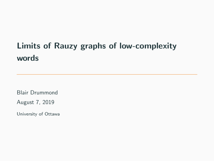 limits of rauzy graphs of low complexity words