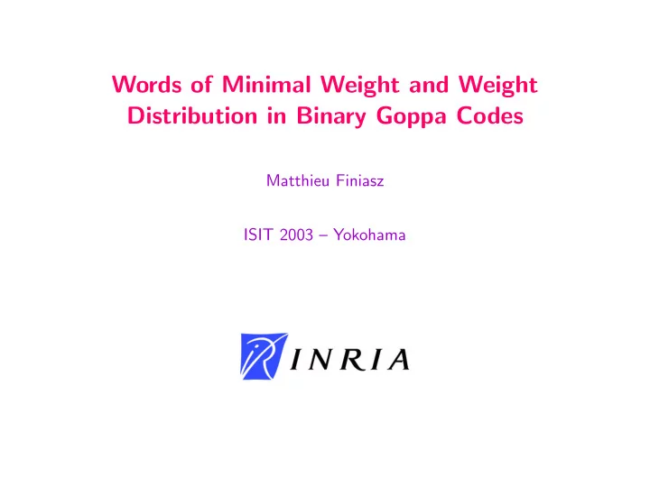 words of minimal weight and weight distribution in binary