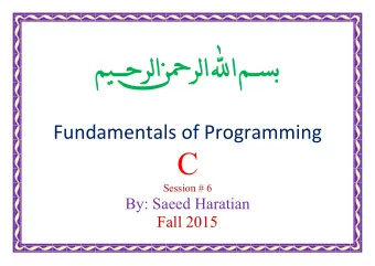 C  Session # 6  By: Saeed Haratian  Fall 2015  Outlines  Data Types  Operators  Type