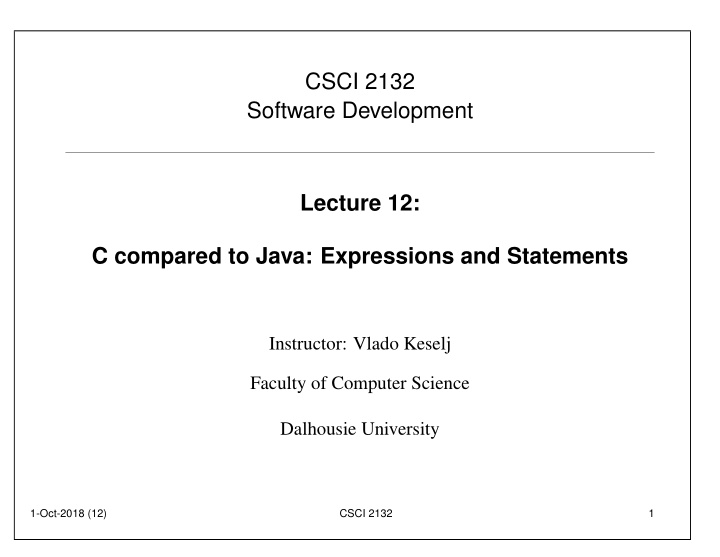 csci 2132 software development lecture 12 c compared to