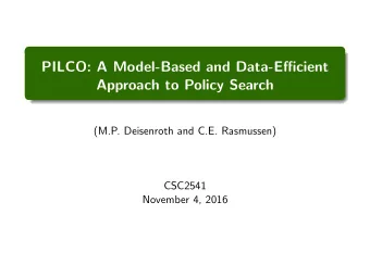 PILCO: A Model-Based and Data-Efficient  Approach to Policy Search  (M.P. Deisenroth and C.E.