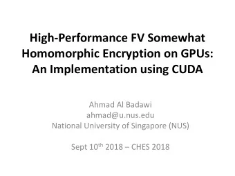 High-Performance FV Somewhat  Homomorphic Encryption on GPUs:  An Implementation using CUDA  Ahmad