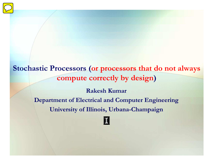 stochastic processors or processors that do not always