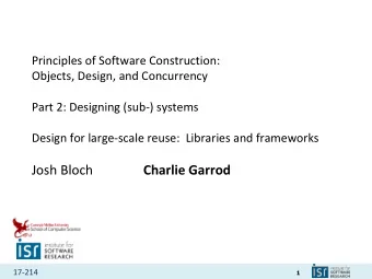 Josh Bloch  Charlie Garrod 17-214  1  Administrivia  Required reading due today:  Effective Java