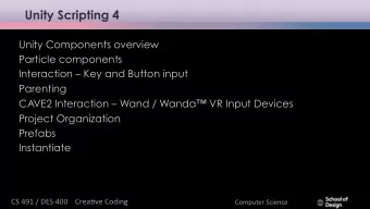Unity Scripting 4  Unity Components overview  Particle components  Interaction  Key and Button