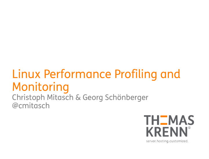 linux performance profiling and monitoring