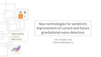 New technologies for sensitivity  improvement of current and future  gravitational-wave detectors