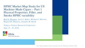 HPHC Market Map Study for US  Machine-Made Cigars  Part 1  Physical Properties, Filler, and