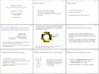 Previous Lecture  Todays Lecture  Slides for Lecture 6  ENEL 353: Digital Circuits  Fall 2013