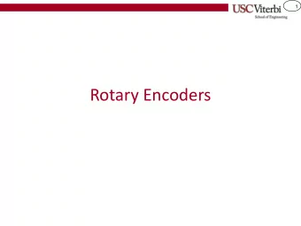 Rotary Encoders  2  Rotary Encoders  Electromechanical devices used to measure the  angular