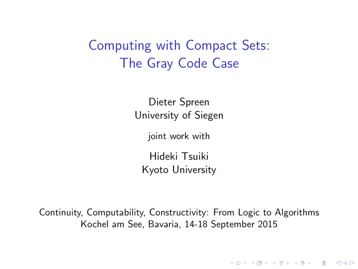 computing with compact sets the gray code case