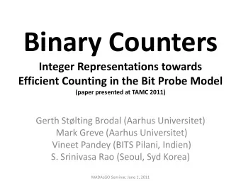 Binary Counters  Integer Representations towards  Efficient Counting in the Bit Probe Model  (paper