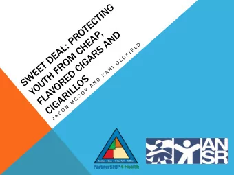 AGENDA    Introduction    What are little cigars?    Regulating little cigars