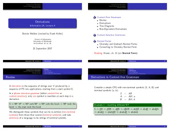 Derivations  Derivations  Informatics 2A: Lecture 4  Tree Diagrams  Non-Equivalent Derivations