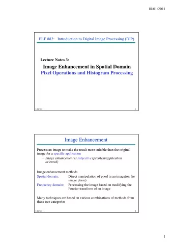 Image Enhancement in Spatial Domain  Pixel Operations and Histogram Processing  1/18/2011  1  Image
