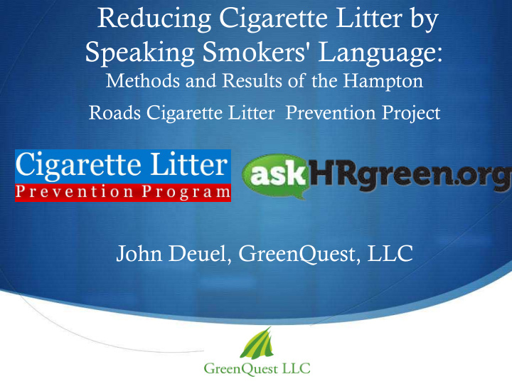 reducing cigarette litter by speaking smokers language