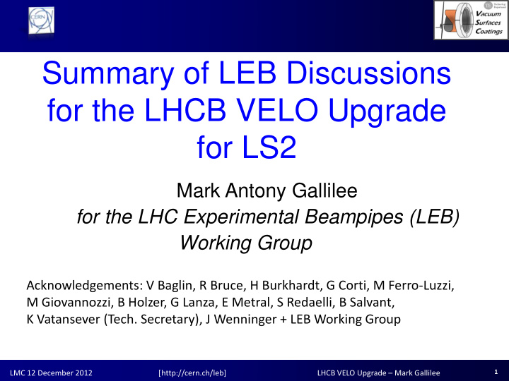 summary of leb discussions for the lhcb velo upgrade for