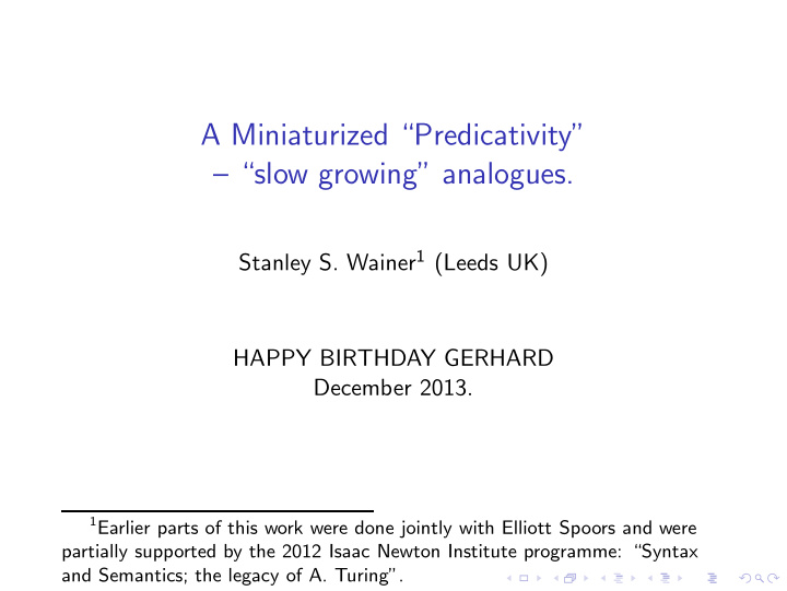 a miniaturized predicativity slow growing analogues