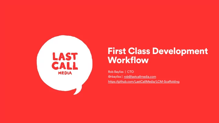 first class development workflow