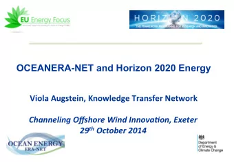 OCEANERA-NET and Horizon 2020 Energy    Viola  Augstein,  Knowledge  Transfer