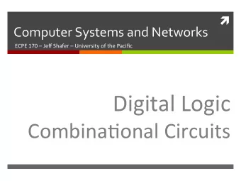 Digital  Logic    CombinaAonal  Circuits    2    Homework  Notes
