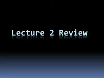 Lecture 2 Review  Path Intergrals over Complex  Plane  Let   :    ( *