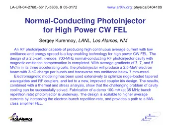 Normal-Conducting Photoinjector  for High Power CW FEL Sergey Kurennoy, LANL, Los Alamos, NM  An RF