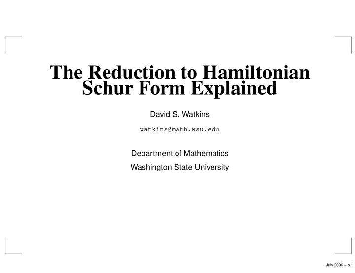 the reduction to hamiltonian schur form explained