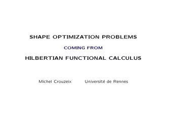 SHAPE OPTIMIZATION PROBLEMS  COMING FROM  HILBERTIAN FUNCTIONAL CALCULUS  Michel Crouzeix