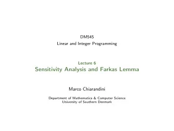 Sensitivity Analysis and Farkas Lemma  Marco Chiarandini  Department of Mathematics &amp; Computer