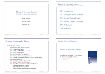 Theory of Computer Science  May 10, 2017  D7. Halting Problem and Reductions  D7.1 Introduction