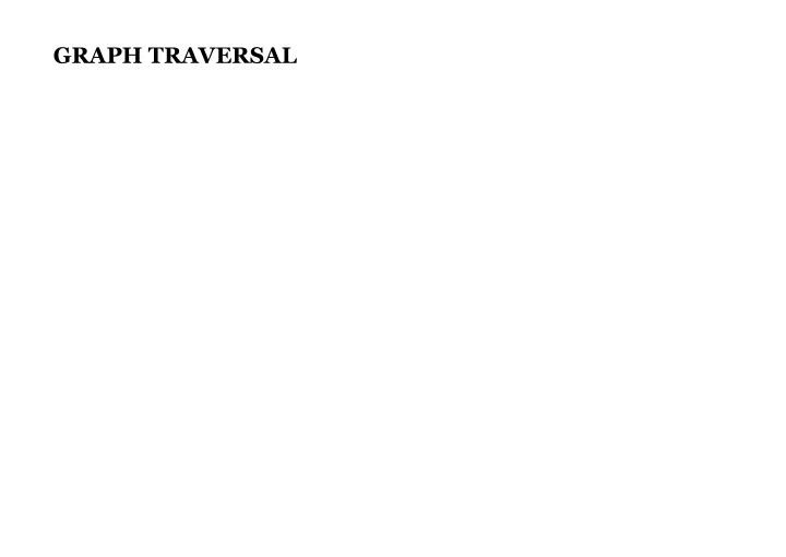 graph traversal path finding and graph traversal