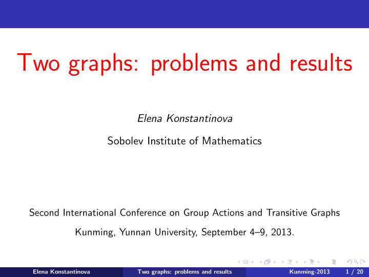 two graphs problems and results