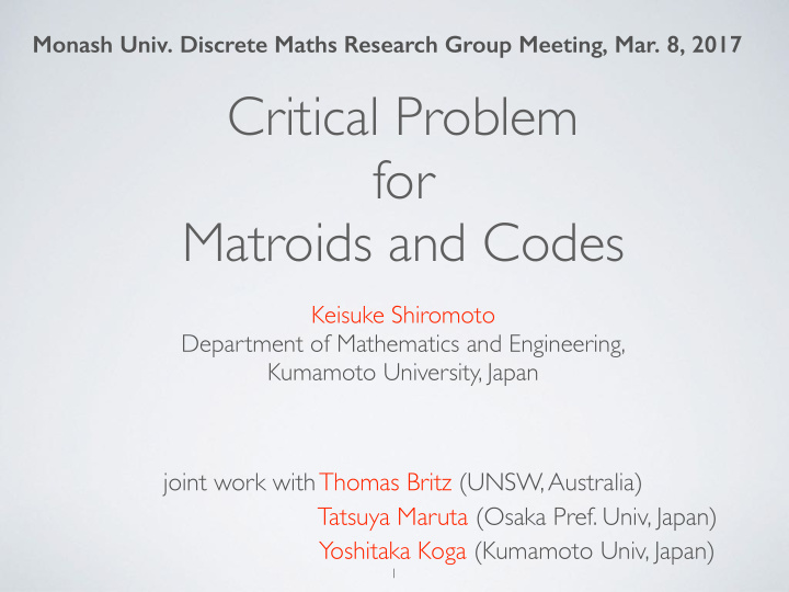 critical problem for matroids and codes