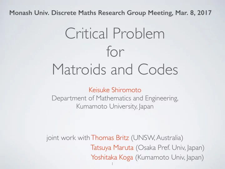 critical problem for matroids and codes