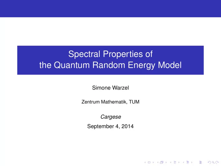 spectral properties of the quantum random energy model