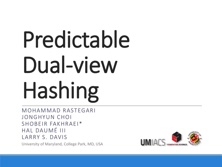 dual view hashing