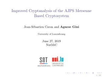 Improved Cryptanalysis of the AJPS Mersenne  Based Cryptosystem Jean-Sbastien Coron and Agnese