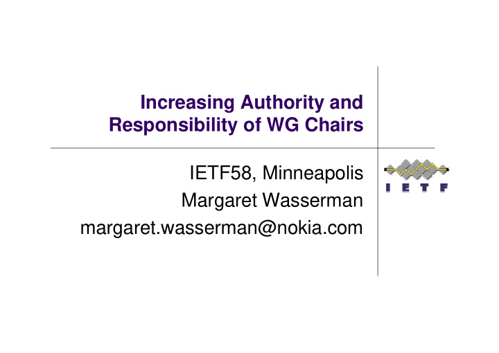increasing authority and responsibility of wg chairs