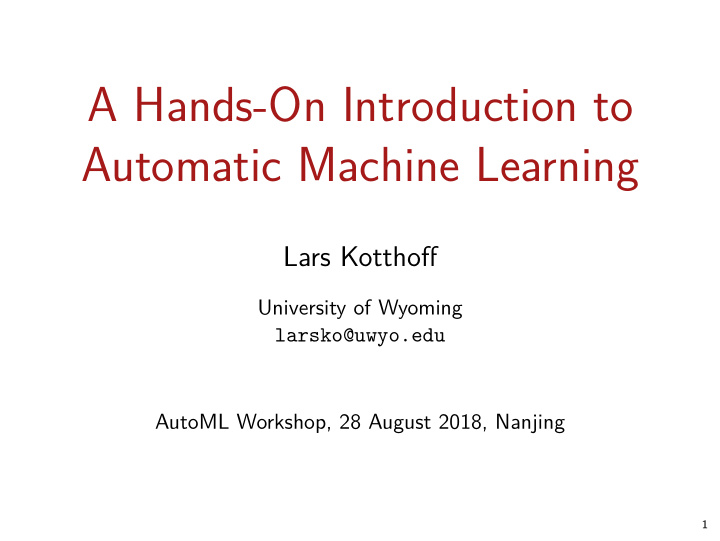 a hands on introduction to automatic machine learning