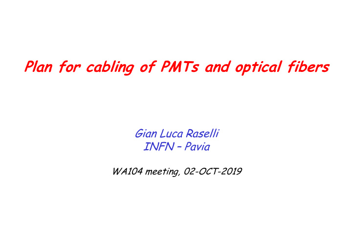 plan for cabling of pmts and optical fibers