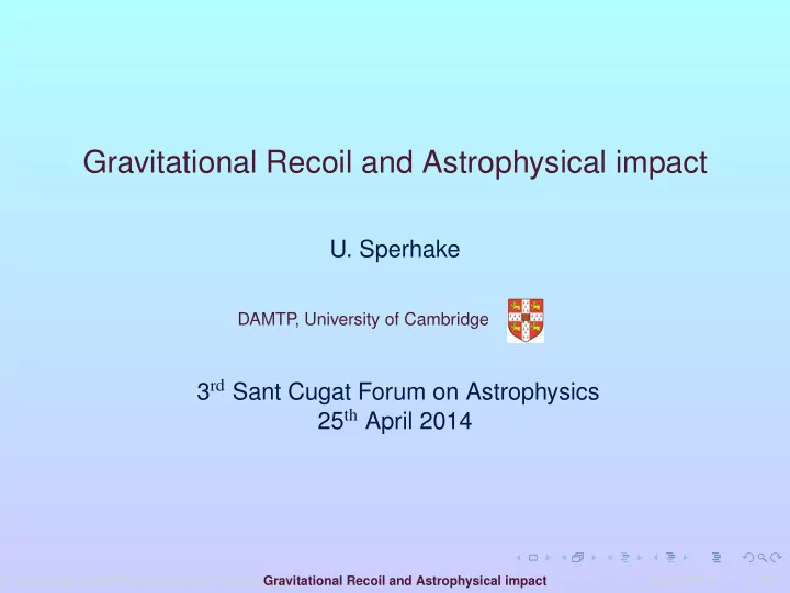 gravitational recoil and astrophysical impact
