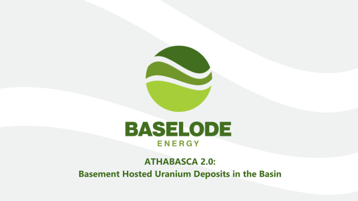 athabasca 2 0 basement hosted uranium deposits in the
