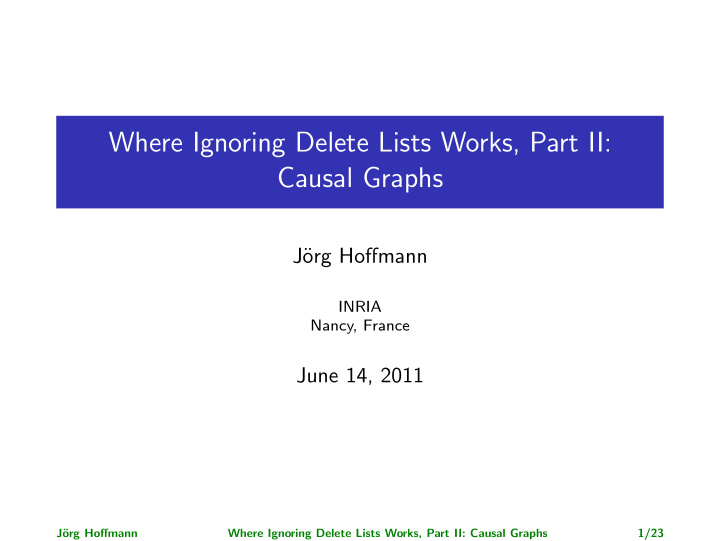 where ignoring delete lists works part ii causal graphs