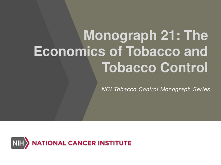 monograph 21 the economics of tobacco and tobacco control