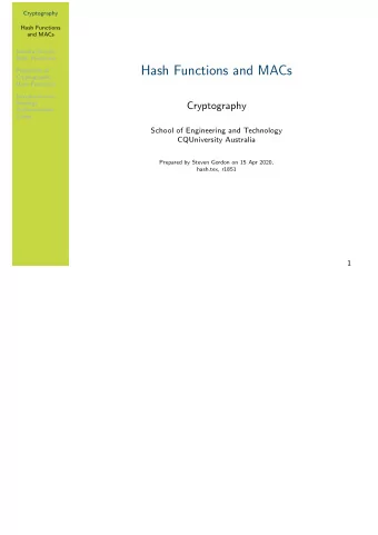 Hash Functions and MACs  Properties of  Cryptographic  Hash Functions  Introduction to  Message